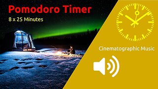 Pomodoro Timer 8 x 25min ~ with cinematographic music
