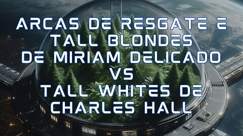 Arcas de Resgate e Tall Blondes de Miriam Delicado vs Tall Whites de CharlesHall