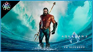 AQUAMAN: O REINO PERDIDO - Trailer (Legendado)