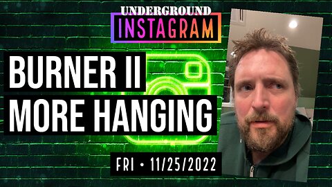 Owen Benjamin, More Hanging 🐻 Instagram Replay November 25, 2022