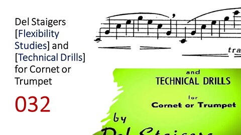 🎺🎺 Del Staigers [Flexibility Studies] and [Technical Drills] for Cornet or Trumpet 032