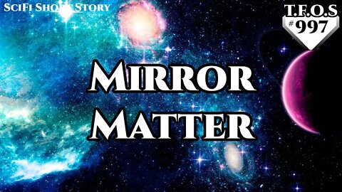 Mirror Matter by maddeninglemon | Humans are space Orcs | HFY | Tera & Terran's are OP | TFOS997