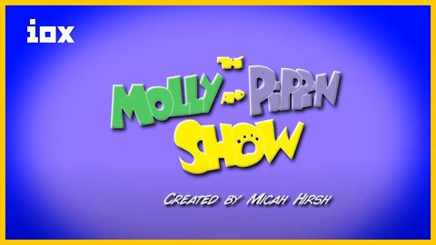 The Molly And Pippin Show: Official Pilot | Iox Originals