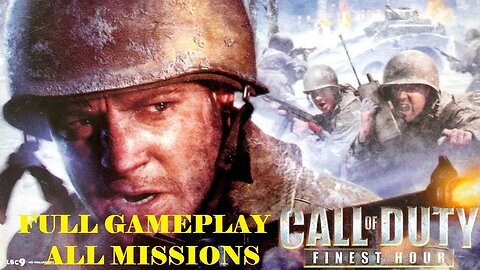 Call of Duty Finest Hour Full Gameplay Walkthrough All Missions & Complete Story 2004