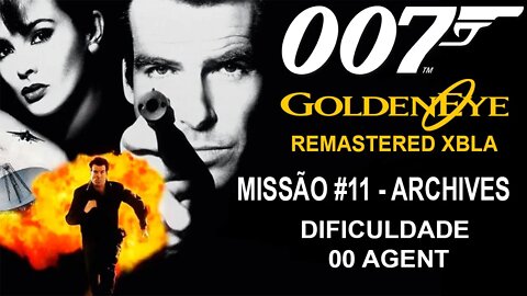 [Xbox 360] - GoldenEye 007 Remastered XBLA (2007) - [Missão 11 - Archives] - Dificuldade 00 Agent