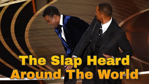 The Slap Heard Around The World