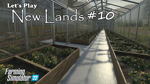Let's Play | New Lands| #10 | Farming Simulator 22
