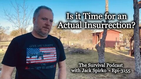 Is it Time for an Actual Insurrection? - Epi-3155