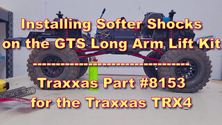 Installing Softer Springs - GTS Long Arm Lift Kit - Traxxas TRX4