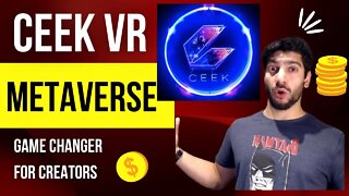 Metaverse for CONTENT CREATORS? CEEK VR Bringing the heat