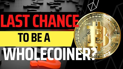 How To Become a Whole Coiner in Bitcoin (Warning LAST CHANCE)!