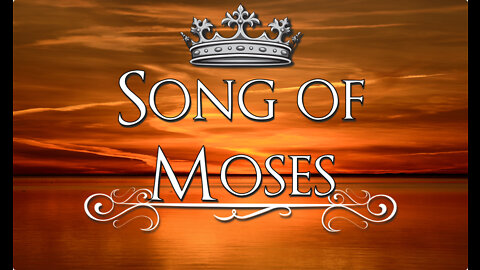 Song of Moses (Revelation 15)