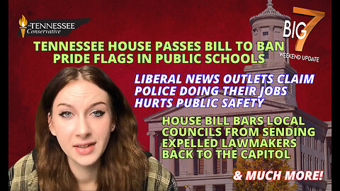 Banning Pride Flags / Police Doing their Jobs / Expelled Lawmakers & 4 more Big Tennessee Stories!