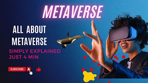 Metaverse Explained | What Is Metaverse?