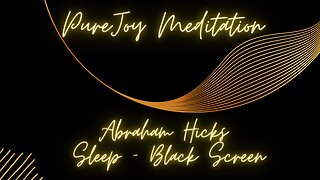 Deep Sleep with Abraham Hicks' High Frequency Bedtime Meditation - Black Screen sleep