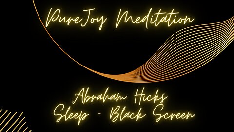 Deep Sleep with Abraham Hicks' High Frequency Bedtime Meditation - Black Screen sleep