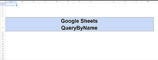 Google Sheets - QueryByName Named Function