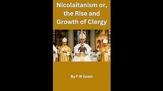Nicolaitanism or, the Rise and Growth of Clergy, by F W Grant
