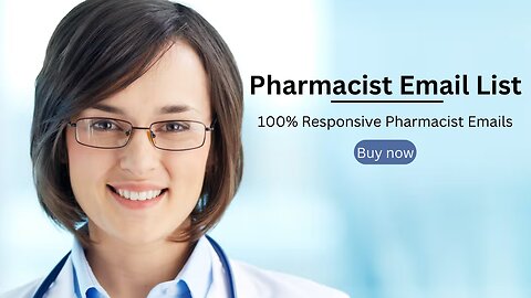 Pharmacists Email list | 100% Responsive Pharmacist Emails
