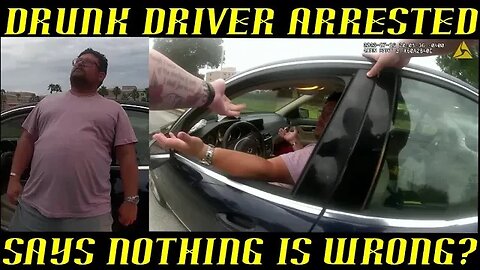 Habitual Drunk Driver Arrested & Says Nothing is Wrong?