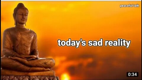 Today's Sad Reality | Budha Motivation