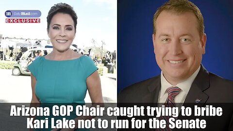 Arizona GOP Chair caught trying to bribe Kari Lake not to run for the Senate