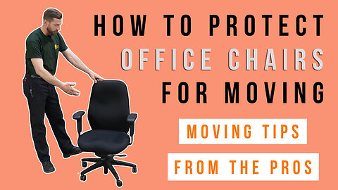 How to Properly Pad Wrap & Protect Office Chairs for Moving - Moving Tips from the Professionals