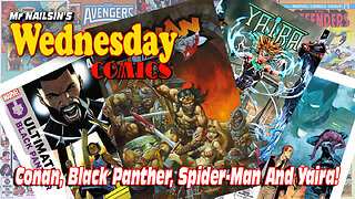 Mr Nailsin's Wednesday Comics: Black Panther, Conan, Spider-Man And Yaira