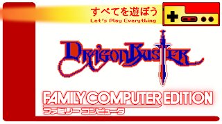 Let's Play Everything: Dragon Buster