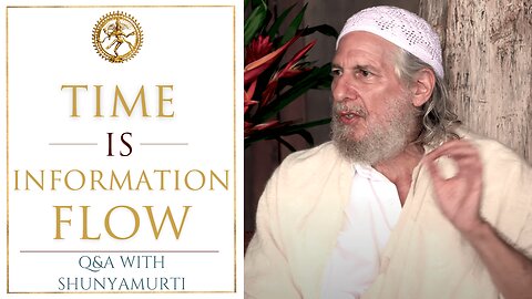 The Timeless Self Commands the Moment - Shunyamurti Q&A