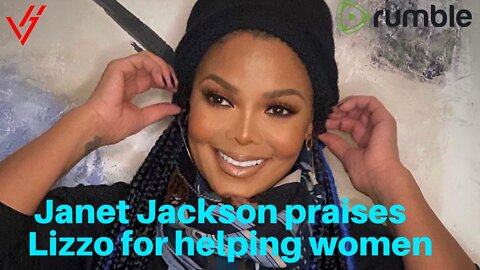 Janet Jackson praises Lizzo for helping women