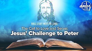 The Call to Love and Serve: Jesus' Challenge to Peter