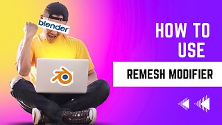 How to use the Remesh Modifier in Blender