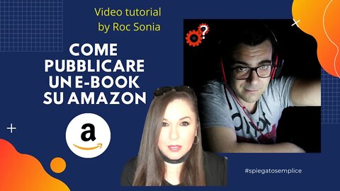 Come pubblicare un e-book su Amazon By @roc sonia | Tutorial | link in descrizione
