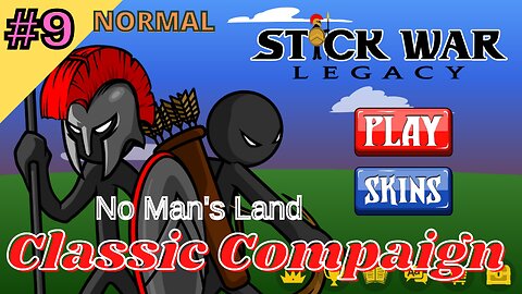 Classic Compaign | Normal 9 | No Man's Land