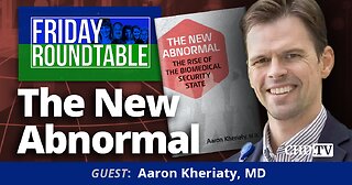 The New Abnormal With Aaron Kheriaty