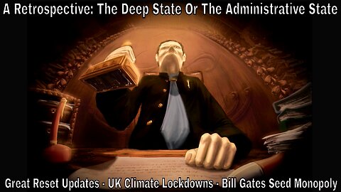 The Deep State: Twitter Files, Psywar, Great Reset Updates, Bill Gates Seed Monopoly