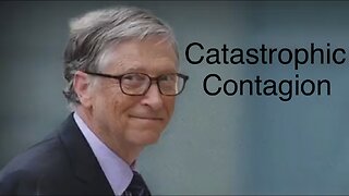 Bill Gates The Eugenicist & Globalist Have Planned the NEXT Plandemic! Catastrophic Contagion! NewsPunch