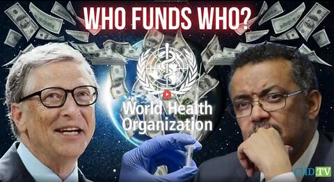 CHD: WHO FUNDS THE WHO? A CLOSER LOOK BEHIND THE WORLD HEALTH ORGANIZATION’S BUDGET