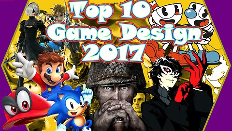 Top 10 Game Design 2017 - Lens of Truth