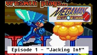 [Veteran] [Gaming] Megaman Battle Network | Episode 1 | "Jacking In"