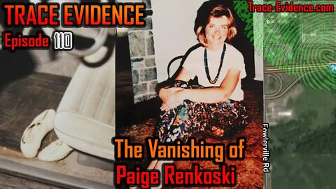 110 - The Vanishing of Paige Renkoski