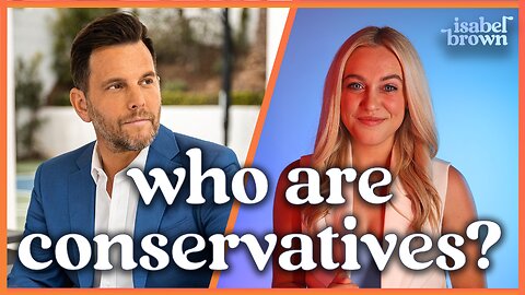 What is a Conservative? | Isabel Brown x Dave Rubin