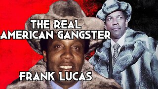 The Real American Gangster: Frank Lucas