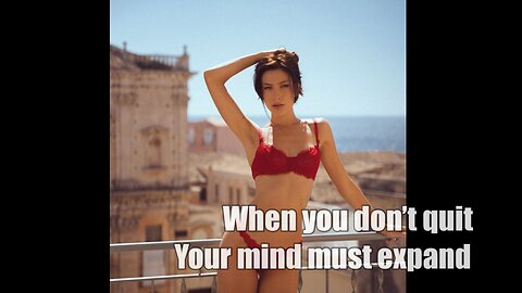 When you don’t quit your mind must expand