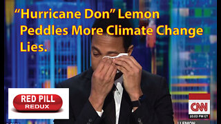 Don Lemon Lies Yet Again To Defend The Climate Change Hoax