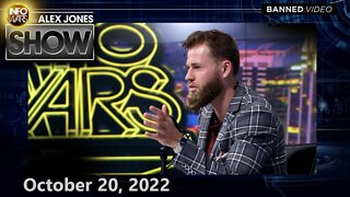 EMERGENCY LIVE BROADCAST: New World Order Now In Full Panic, Set to Unleash Biological Super Weapons to Stop Great Awakening! Tune in NOW! - ALEX JONES SHOW 10/20/22