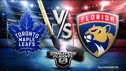 Maple Leafs - Panthers- Game 4- 510 NHL Playoffs 2023 Stanley Cup Playoffs