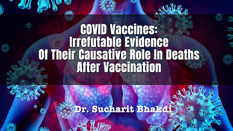 COVID Vaccines: Irrefutable Evidence Of Their Causative Role In Deaths After Vaccination
