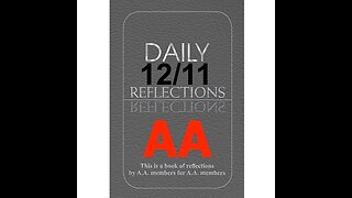 Daily Reflections – December 11 – Alcoholics Anonymous - Read Along